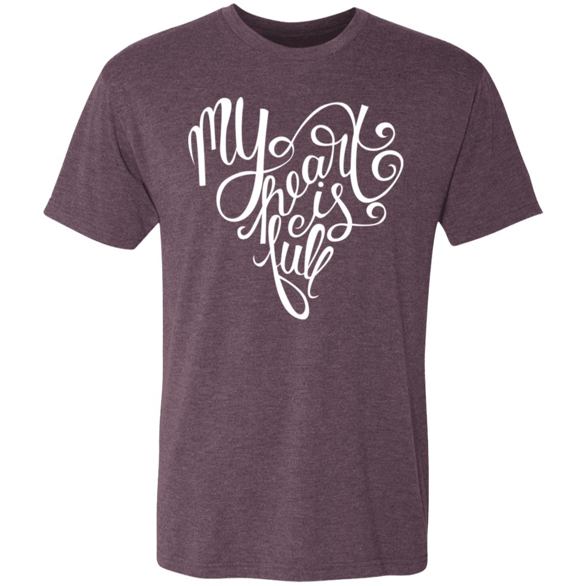 My Heart Is Full Triblend T-Shirt