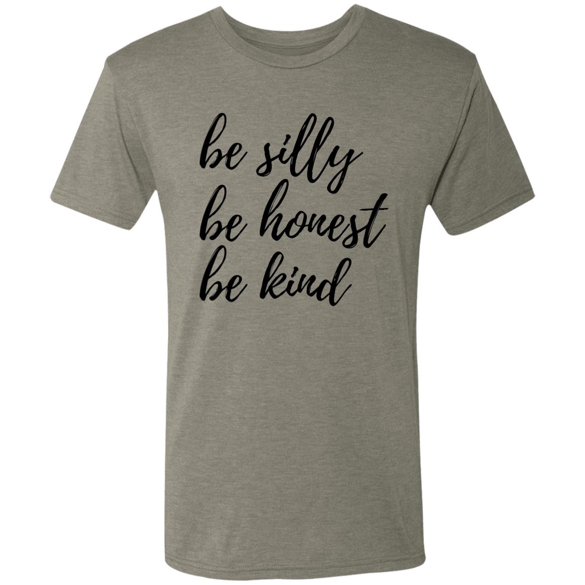 Be Silly, Be Honest, Be Kind Tee